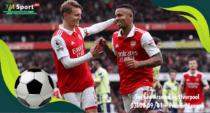 Đội hình dự kiến trước trận Arsenal vs Liverpool