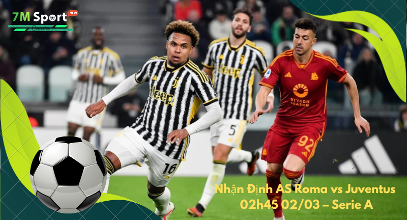 Đội hình dự kiến trước trận AS Roma vs Juventus Đội hình dự kiến trước trận AS Roma vs Juventus