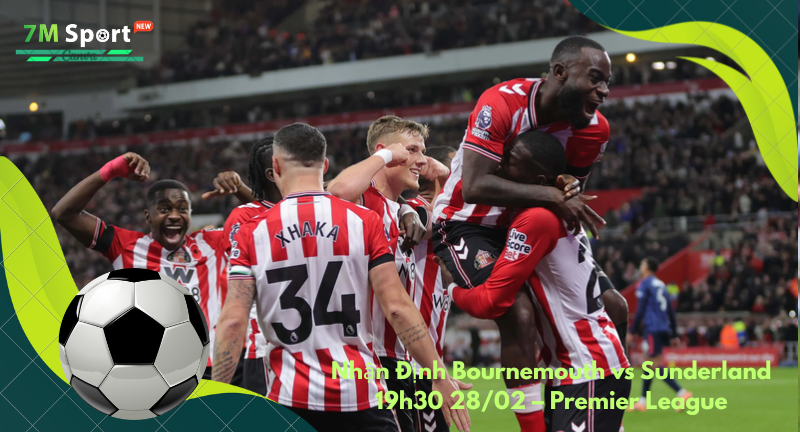 Đội hình dự kiến trước trận Bournemouth vs Sunderland Đội hình dự kiến trước trận Bournemouth vs Sunderland