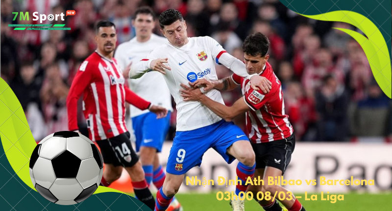 Đội hình dự kiến trước trận Ath Bilbao vs Barcelona Đội hình dự kiến trước trận Ath Bilbao vs Barcelona